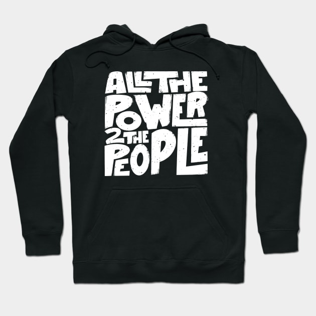 Power to the People Hoodie by Midnight Run Studio